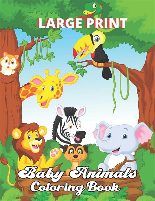 Baby Animals Coloring Book: Cute Animals And Creative Activity Color By Number Coloring Book for Kids(Coloring Book) (Paperback)