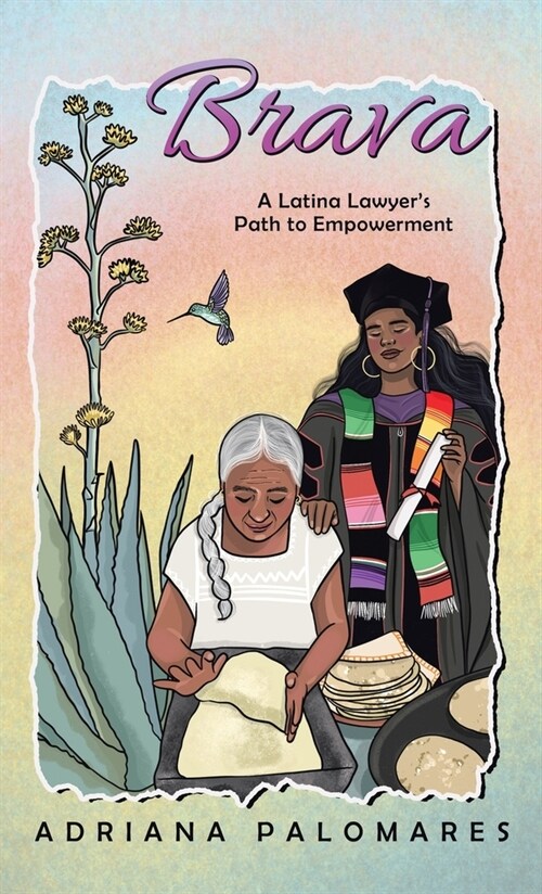 Brava: A Latina Lawyers Path to Empowerment (Hardcover)