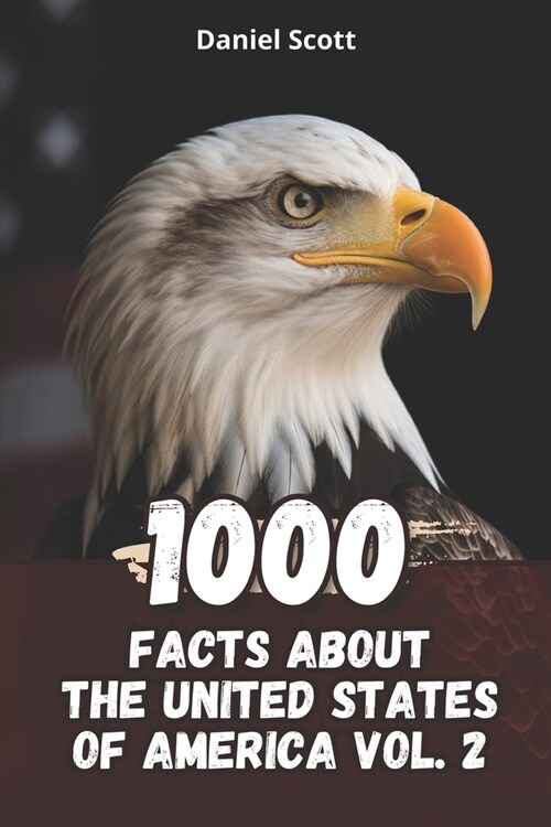 1000 Facts about The United States of America Vol. 2 (Paperback)