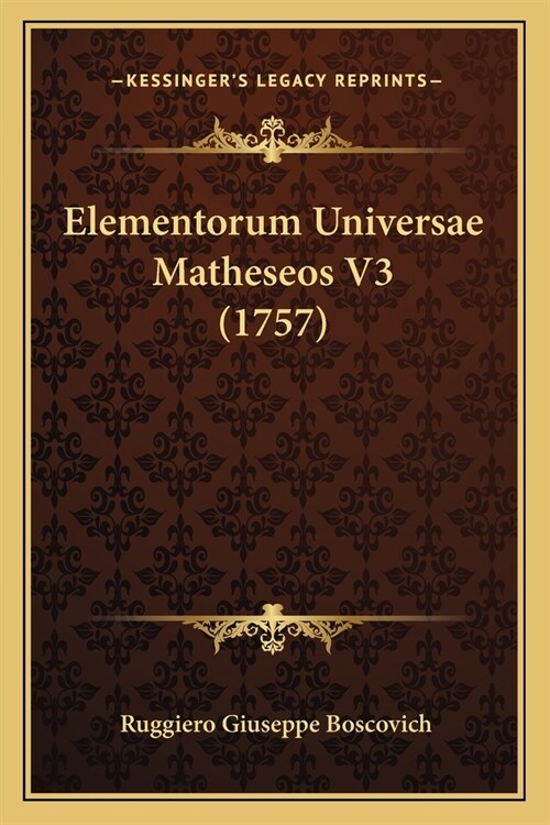 Elementorum Universae Matheseos V3 (1757) (Paperback)