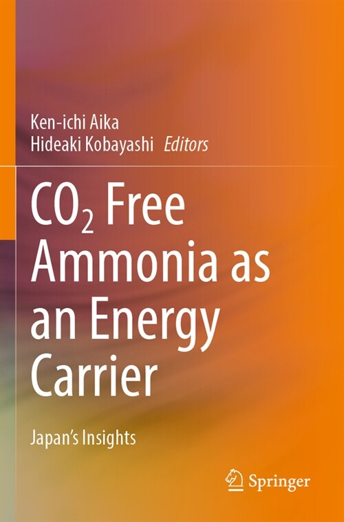 Co2 Free Ammonia as an Energy Carrier: Japans Insights (Paperback, 2023)