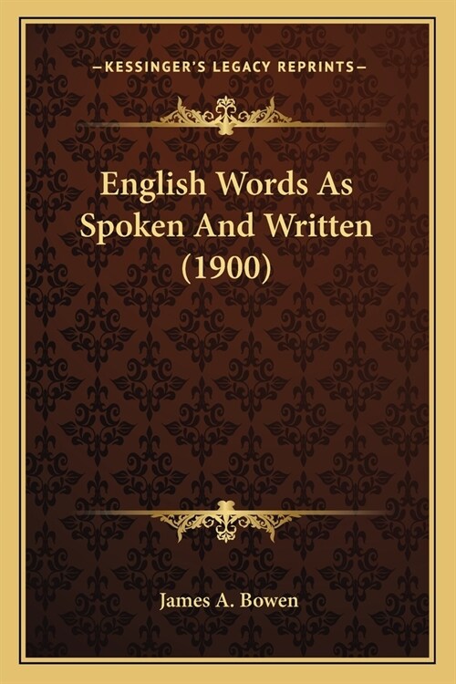 English Words As Spoken And Written (1900) (Paperback)