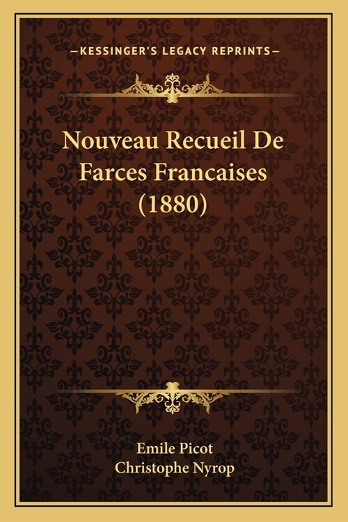 Nouveau Recueil De Farces Francaises (1880) (Paperback)