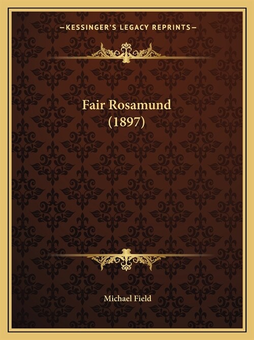 Fair Rosamund (1897) (Paperback)