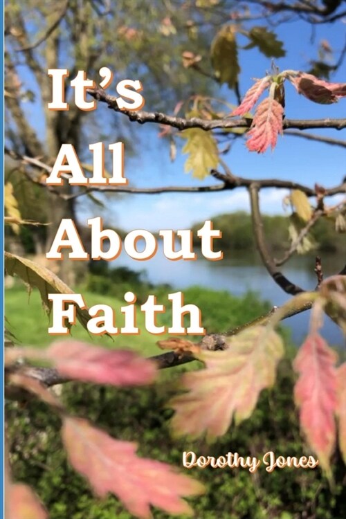 Its All About Faith (Paperback)