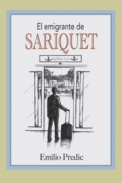 El Emigrante de Sariquet (Paperback)