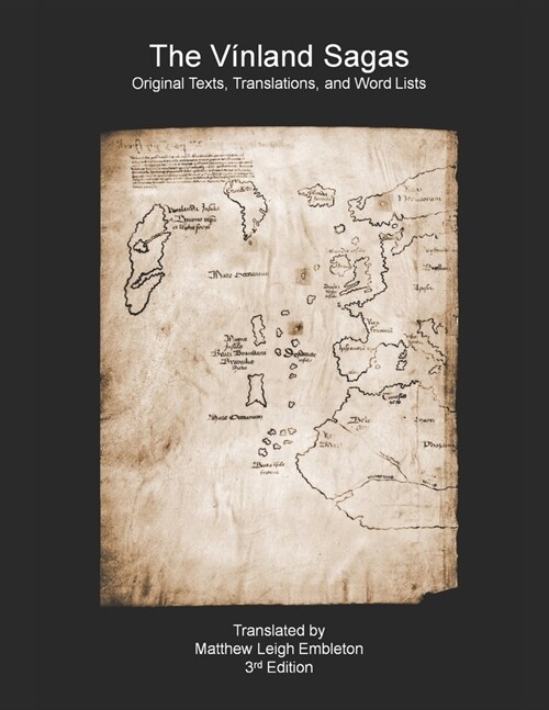 The Vinland Sagas: Original Texts, Translations, and Word Lists (Paperback)