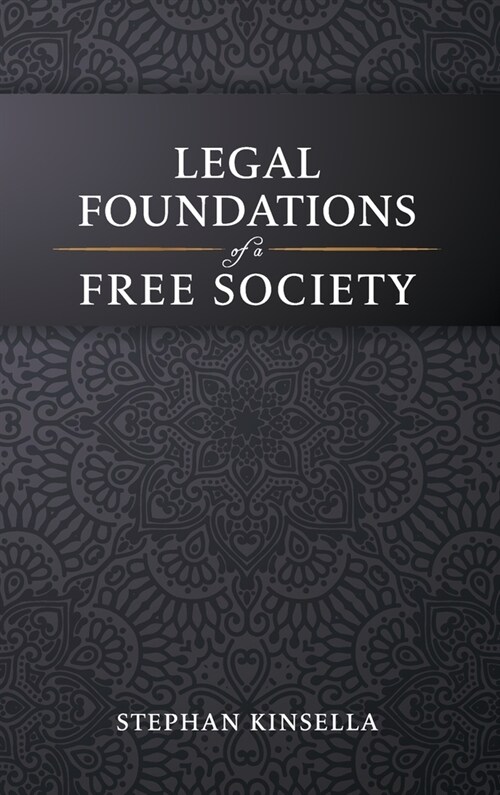 Legal Foundations of a Free Society (Hardcover)