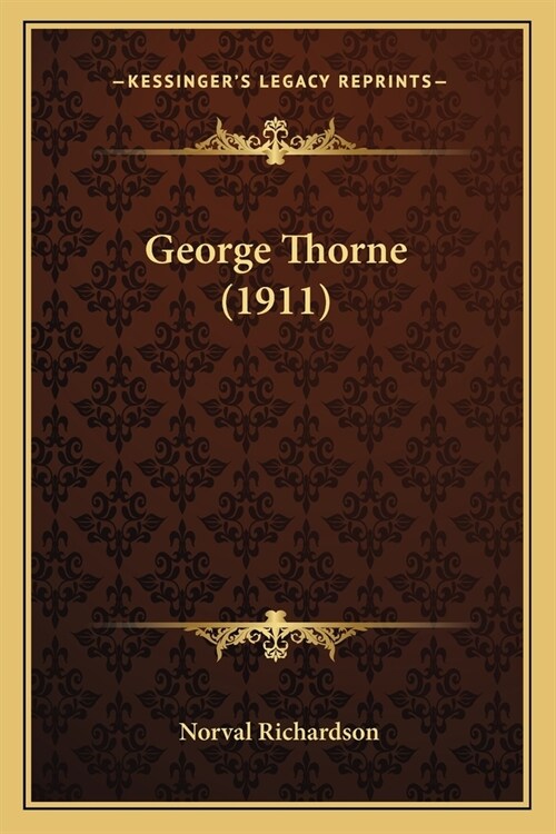 George Thorne (1911) (Paperback)