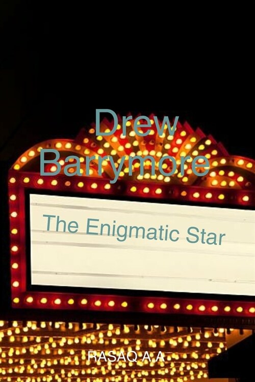 Drew Barrymore: The Enigmatic Star (Paperback)