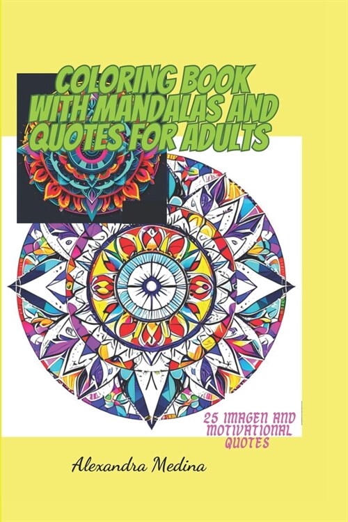 Coloring book with mandalas and quotes for adults (Paperback)