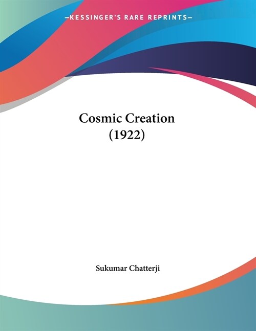 Cosmic Creation (1922) (Paperback)