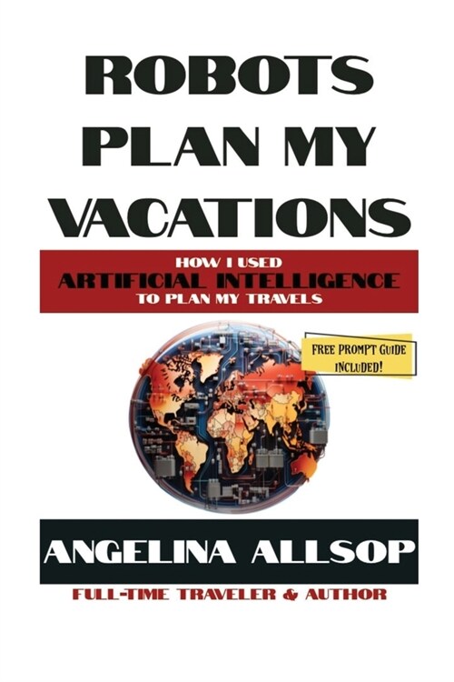 Robots Plan My Vacations (Paperback)