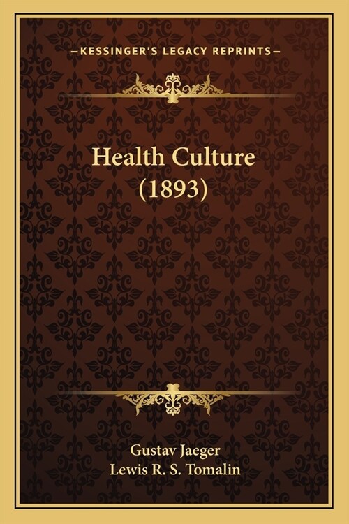 Health Culture (1893) (Paperback)