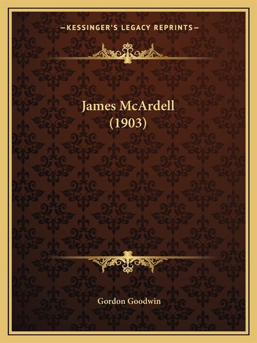 James McArdell (1903) (Paperback)