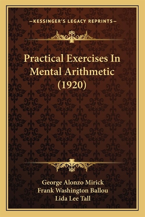 Practical Exercises In Mental Arithmetic (1920) (Paperback)