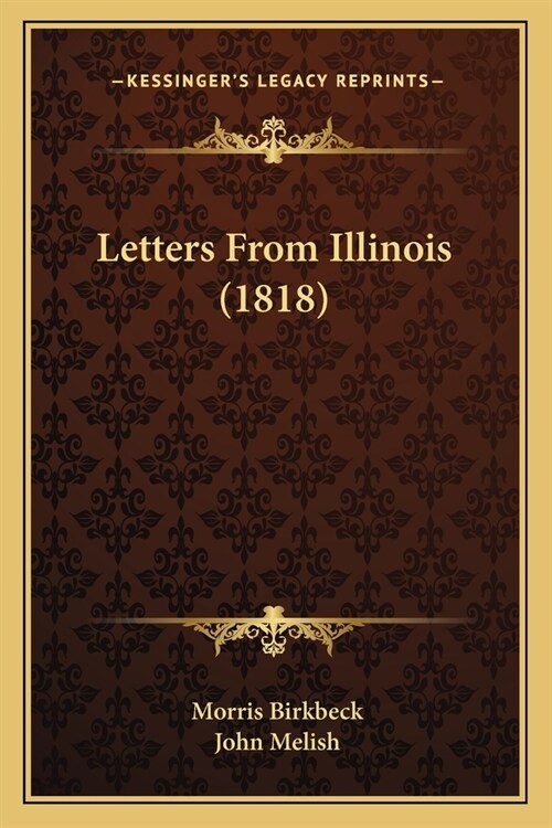 Letters From Illinois (1818) (Paperback)