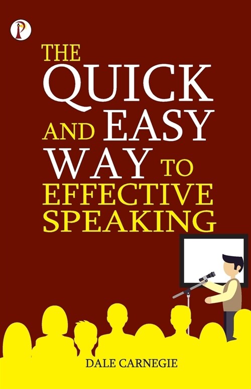 The Quick and Easy Way to Effective Speaking (Paperback)