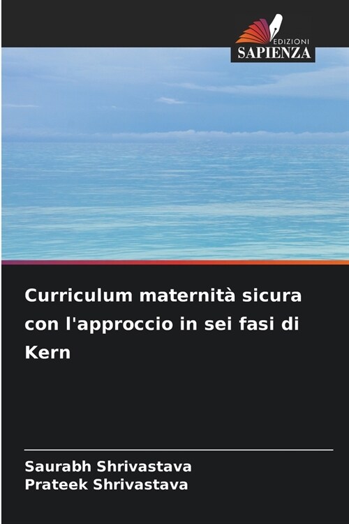 Curriculum maternit?sicura con lapproccio in sei fasi di Kern (Paperback)