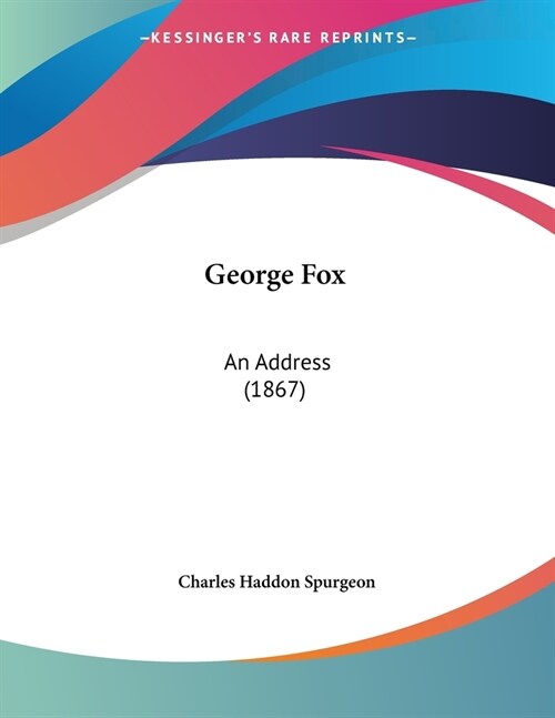 George Fox: An Address (1867) (Paperback)