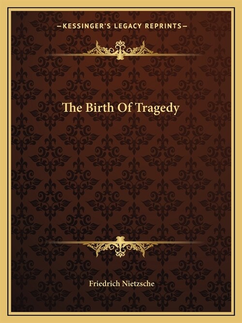 The Birth Of Tragedy (Paperback)