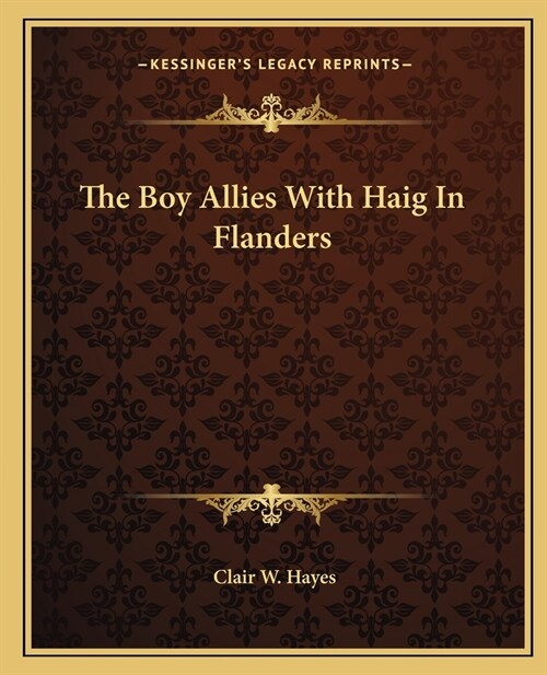 The Boy Allies With Haig In Flanders (Paperback)