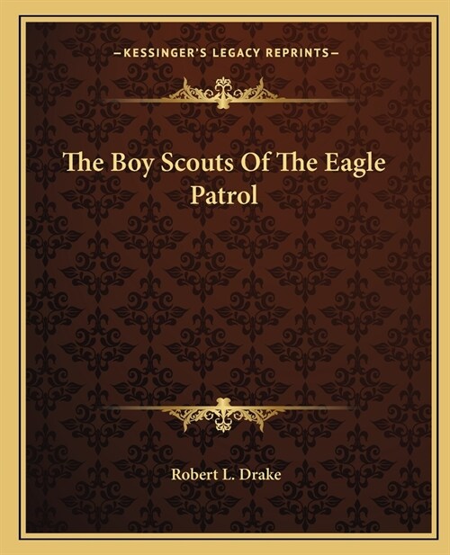 The Boy Scouts Of The Eagle Patrol (Paperback)