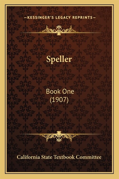 Speller: Book One (1907) (Paperback)