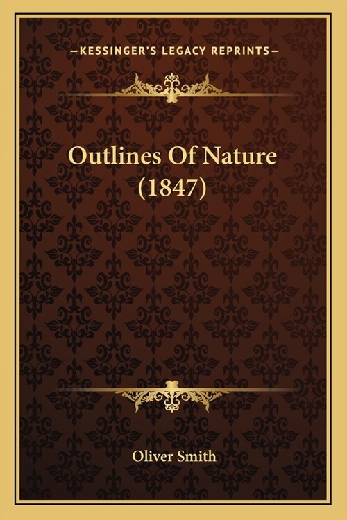 Outlines Of Nature (1847) (Paperback)