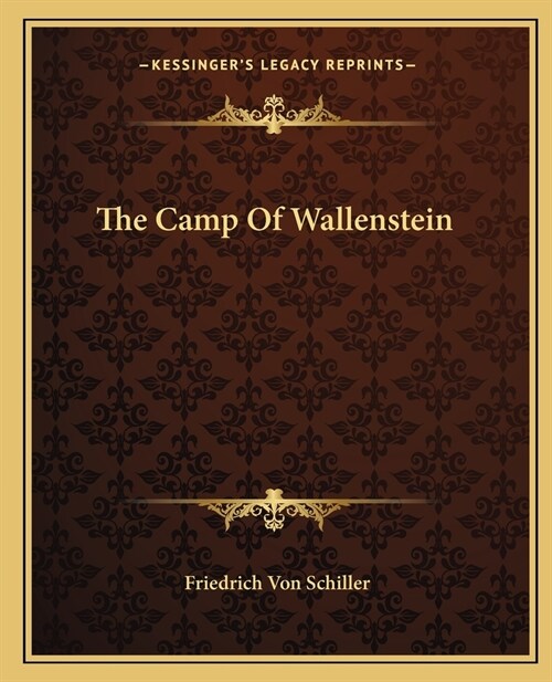 The Camp Of Wallenstein (Paperback)