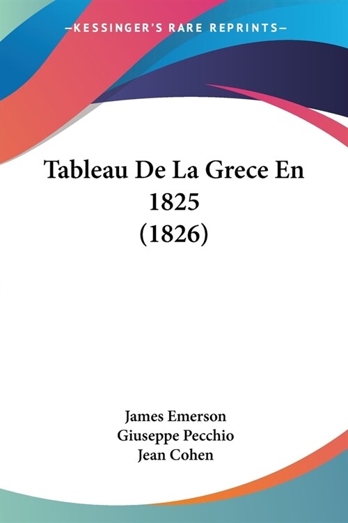Tableau De La Grece En 1825 (1826) (Paperback)