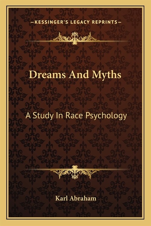 Dreams And Myths: A Study In Race Psychology (Paperback)