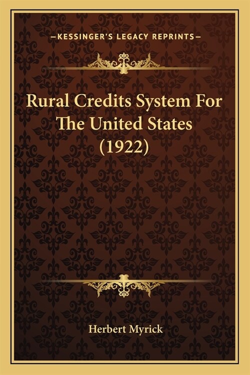Rural Credits System For The United States (1922) (Paperback)