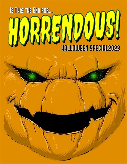 Horrendous!: Halloween Special 2023 (Paperback)