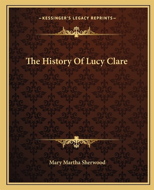 The History Of Lucy Clare (Paperback)