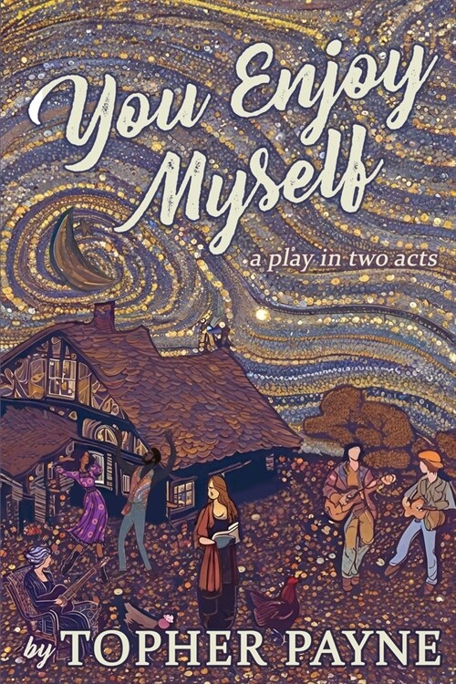 You Enjoy Myself: a play in two acts (Paperback)