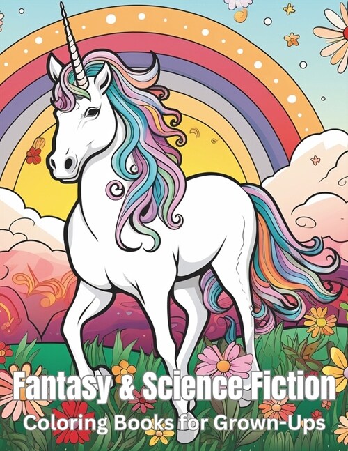 Fantasy & Science Fiction Coloring Books for Grown-Ups (Paperback)