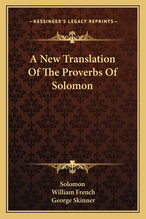 A New Translation Of The Proverbs Of Solomon (Paperback)