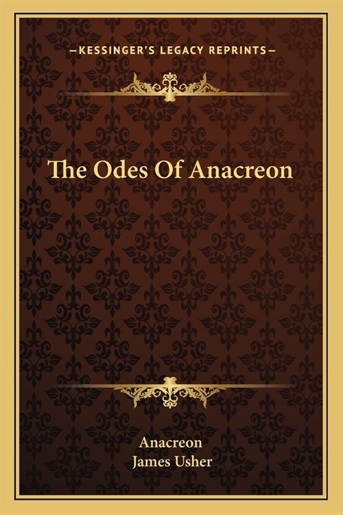 The Odes Of Anacreon (Paperback)