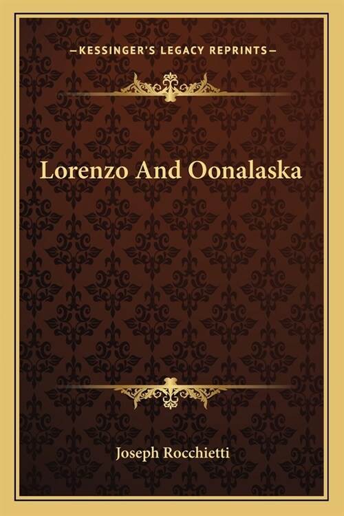 Lorenzo And Oonalaska (Paperback)