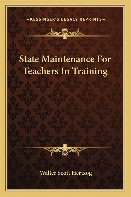 State Maintenance For Teachers In Training (Paperback)