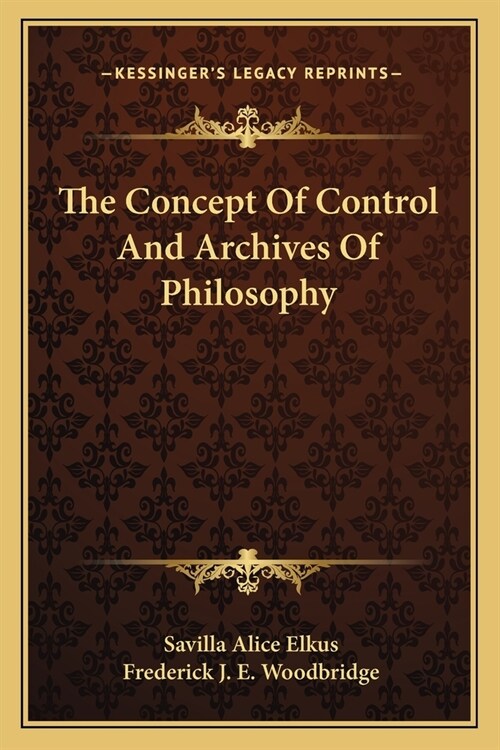 The Concept Of Control And Archives Of Philosophy (Paperback)