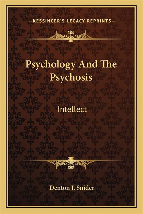 Psychology And The Psychosis: Intellect (Paperback)