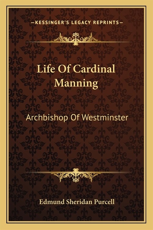 Life Of Cardinal Manning: Archbishop Of Westminster: Manning As A Catholic V2 Part 2 (Paperback)