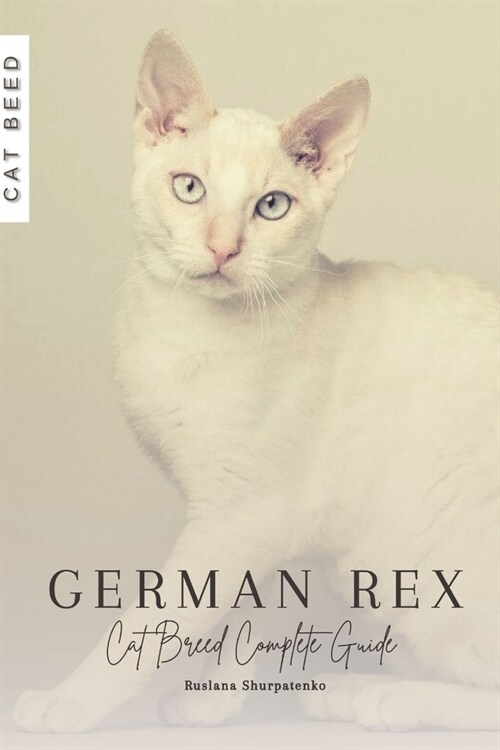 German Rex: Cat Breed Complete Guide (Paperback)