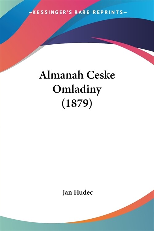 Almanah Ceske Omladiny (1879) (Paperback)