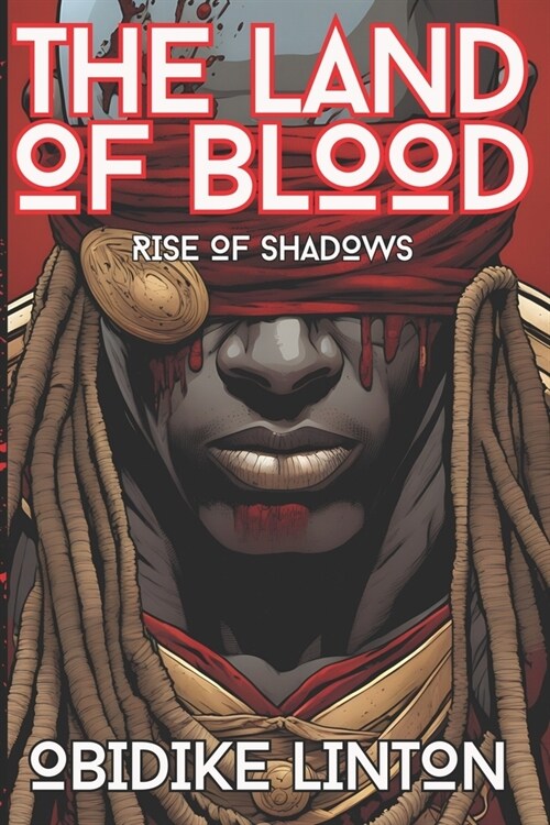 The Land Of Blood: Rise Of Shadows (Paperback)