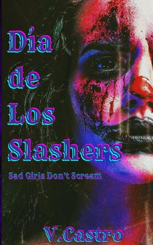 Dia de Los Slashers (Paperback)