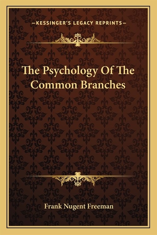 The Psychology Of The Common Branches (Paperback)