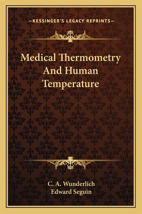 Medical Thermometry And Human Temperature (Paperback)